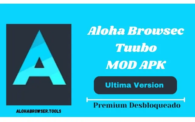 Aloha Browser,Aloha Browser APK,Aloha Browser Mod APK
